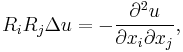 R_iR_j\Delta u = -\frac{\partial^2u}{\partial x_i\partial x_j},