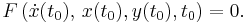  F\left(\dot x(t_0),\, x(t_0), y(t_0), t_0 \right) = 0. 