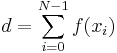 d = \sum_{i=0}^{N-1}f(x_i)