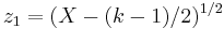 z_1 = (X-(k-1)/2)^{1/2}