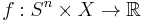 f�: S^n \times X \to \mathbb{R}