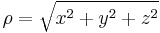 {\rho}=\sqrt{x^2 %2B y^2 %2B z^2}