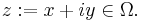 z:=x%2Biy\in\Omega.