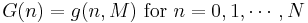  G(n) = g(n,M) \text{ for }n=0,1,\cdots,N