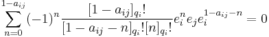 \sum_{n=0}^{1 - a_{ij}} (-1)^n \frac{[1 - a_{ij}]_{q_i}!}{[1 - a_{ij} - n]_{q_i}! [n]_{q_i}!} e_i^n e_j e_i^{1 - a_{ij} - n} = 0