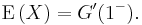  \operatorname{E}\left(X\right) = G'(1^-).