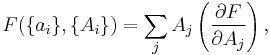 F(\{a_i\},\{A_i\})=\sum_j A_j \left(\frac{\partial F}{\partial A_j}\right),