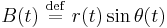 
B(t) \ \stackrel{\mathrm{def}}{=}\   r(t) \sin \theta(t)
