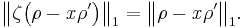 \big\|\mathbf{\zeta}\big(\mathbf{\rho}-\mathit{x}\mathbf{\rho'}\big)\big\|_{1} = \big\|\mathbf{\rho}-\mathit{x}\mathbf{\rho'}\big\|_{1}.