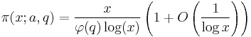 \pi(x;a,q) = \frac{x}{\varphi(q)\log(x)} \left({1 %2B O\left(\frac{1}{\log x}\right)}\right)