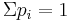 \Sigma p_i = 1