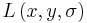 L \left( x, y, \sigma \right)