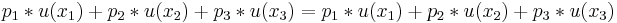 p_1*u(x_1)%2Bp_2*u(x_{2})%2Bp_3*u(x_{3})=p_1*u(x_1)%2Bp_2*u(x_{2})%2Bp_3*u(x_{3})\!