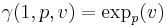 \gamma(1,p,v)=\exp_p(v)\ 