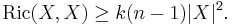 \operatorname{Ric}(X,X) \ge k(n-1)|X|^2.