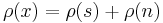 \rho(x) = \rho(s) %2B \rho(n)\,