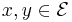  x, y \in \mathcal{E}\ 