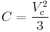 C = \frac{V_c^2}{3}