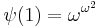 \psi(1) = \omega^{\omega^2}