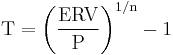 \mathrm {T = \left( \frac {ERV} {P} \right) ^ {1 / n} - 1}