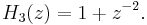 H_3(z)=1%2Bz^{-2}.\,