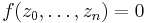 f(z_0,\dots,z_n)=0