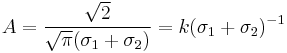 
A=\frac {\sqrt{2}} {\sqrt{\pi}(\sigma_1%2B\sigma_2)}= k (\sigma_1%2B\sigma_2)^{-1}
