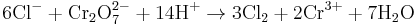 \mathrm{6Cl^- %2B Cr_2O_7^{2-} %2B 14H^%2B \rightarrow 3Cl_2 %2B 2Cr^{3%2B} %2B 7H_2O}