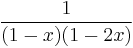 \frac{1}{(1-x)(1-2x)}