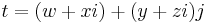 t = (w %2B xi) %2B (y %2B zi) j \ 