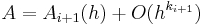  A = A_{i%2B1}(h) %2B O(h^{k_{i%2B1}}) 