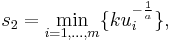 s_2=\min_{i=1,\ldots,m} \{k u_i^{-\frac{1}{a}}\},