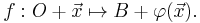 f: O%2B\vec{x} \mapsto B%2B\varphi(\vec{x}).