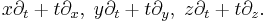  x \partial_t %2B t \partial_x, \; y \partial_t %2B t \partial_y, \; z \partial_t %2B t \partial_z. 