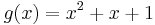 g(x)=x^2%2Bx%2B1