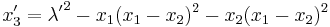  x_3' = {\lambda'}^2 - x_1(x_1-x_2)^2 - x_2(x_1-x_2)^2