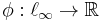 \phi: \ell_\infty \to \mathbb{R}