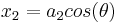 x_{2}=a_{2}cos(\theta)