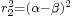 \scriptstyle r_2^2 = (\alpha - \beta)^2