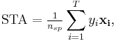 \mathrm{STA} = \tfrac{1}{n_{sp}}\sum_{i=1}^T y_i \mathbf{x_i},