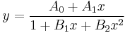 
y=\frac{A_0 %2B A_1x} {1 %2B B_1x %2B B_2x^{2}} 
