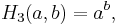 H_3(a, b) = a^{b}\,\!,