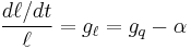 \frac{d\ell/dt}{\ell} =g_\ell=g_q-\alpha