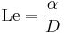 \mathrm{Le} = \frac{\alpha}{D}