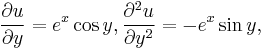 {\partial u \over \partial y} = e^x \cos y, {\partial^2 u \over \partial y^2} = - e^x \sin y,