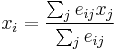 x_{i} = \frac{\sum_{j}e_{ij}x_{j}}{\sum_{j}e_{ij}}