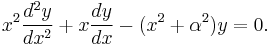 x^2 \frac{d^2 y}{dx^2} %2B x \frac{dy}{dx} - (x^2 %2B \alpha^2)y = 0.