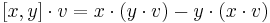 [x,y]\cdot v = x\cdot(y\cdot v) - y\cdot(x\cdot v)