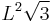 L^2 \sqrt{3}