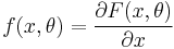 f(x,\theta)=\frac{\partial F(x,\theta)}{\partial x}